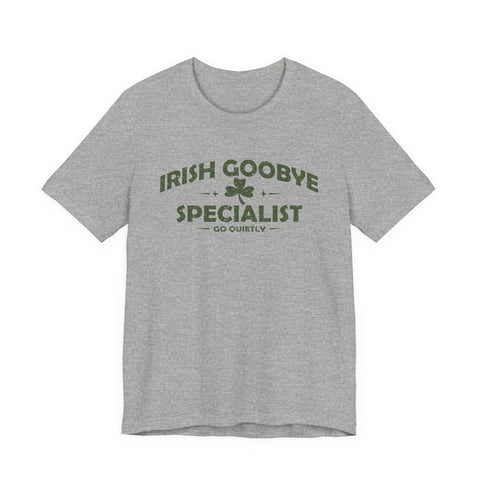 Irish Goodbye Specialist - Unisex Jersey Short Sleeve Tee