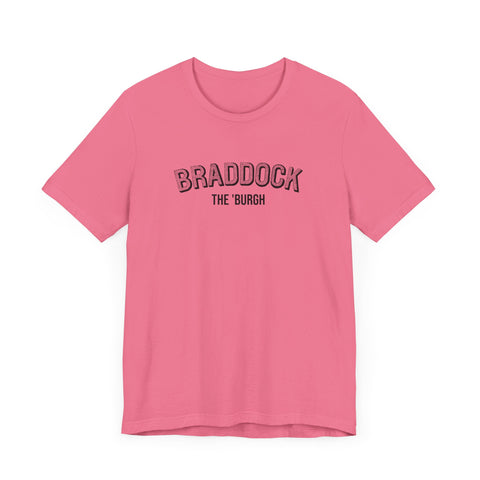 Braddock - The Burgh Neighborhood Series - Unisex Jersey Short Sleeve Tee T-Shirt Printify   