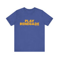 Play Renegade Block Letters - Short Sleeve Tee T-Shirt Printify Heather True Royal XS 