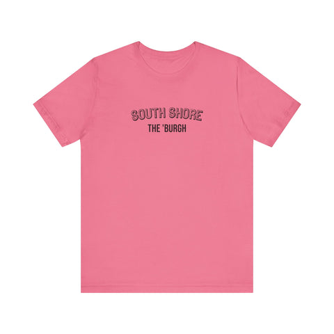 South Shore - The Burgh Neighborhood Series - Unisex Jersey Short Sleeve Tee T-Shirt Printify Charity Pink S 