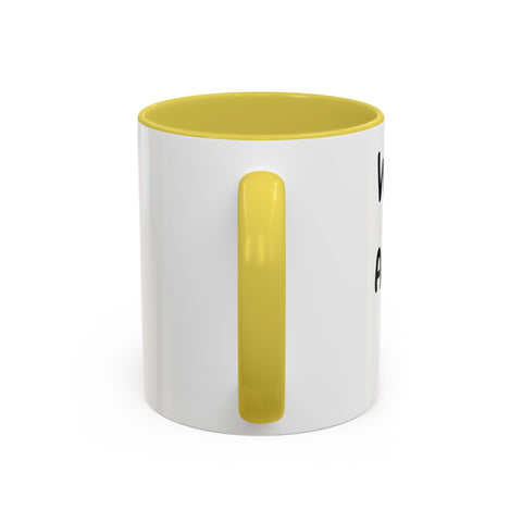 Woke Up Sexy As Hell Again Today Colorful Coffee Mugs (11oz, 15oz)