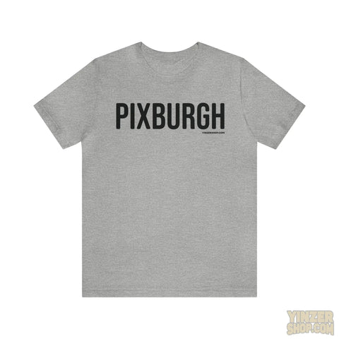Pittsburgh Pixburgh T-Shirt - Short Sleeve Tee T-Shirt Printify Athletic Heather S 