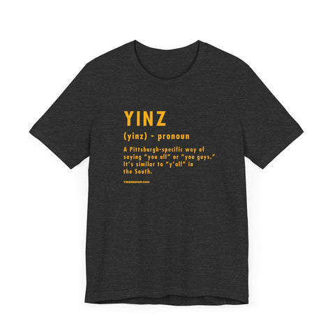 Pittsburghese Definition Series - Yinz - Short Sleeve Tee T-Shirt Printify Dark Grey Heather S