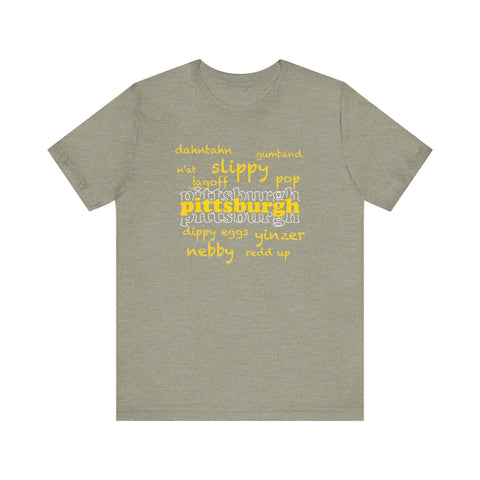 Pittsburgh YInzer Slang Pittsburghese Short Sleeve T-Shirt