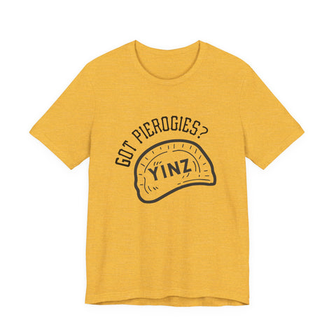 Got Pierogies? - Short Sleeve T-Shirt
