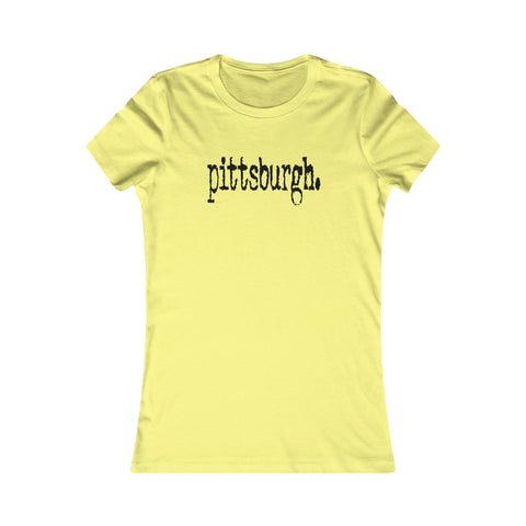 Pittsburgh Typewriter - Women's Favorite Tee