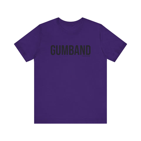 Pittsburgh GUMBAND T-Shirt - SHORT SLEEVE TEE T-Shirt Printify Team Purple S 