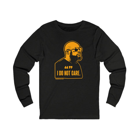 I Do Not Care - 2023 Tomlin Quote - Long Sleeve Tee Long-sleeve Printify M Black Heather