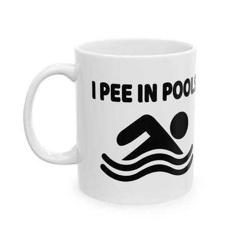 I Pee in Pools (Pittsburgh Sarcasm Series) -  Coffee Mugs (11oz, 15oz)