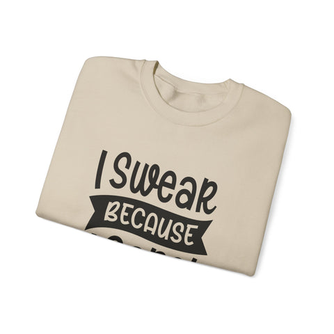I Swear Because I Care (Pittsburgh Sarcasm Series) - Heavy Blend™ Crewneck Sweatshirt