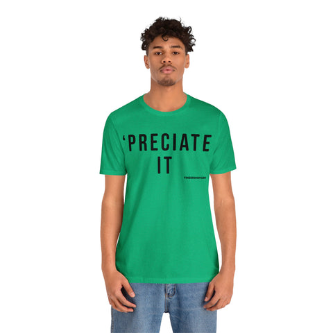 Preciate It -  Pittsburgh Culture T-Shirt - Short Sleeve Tee T-Shirt Printify   