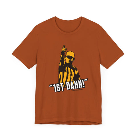 1st Dahn! Football Referee TShirt - Pittsburgh Culture T-Shirt - YinzerShop