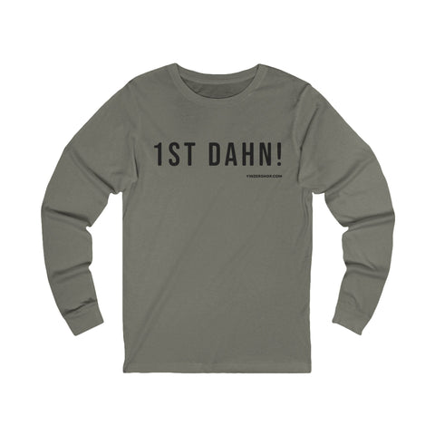 1st Dahn! - Pittsburgh Culture T-Shirt - LONG SLEEVE TEE Long Sleeve Shirt - YinzerShop
