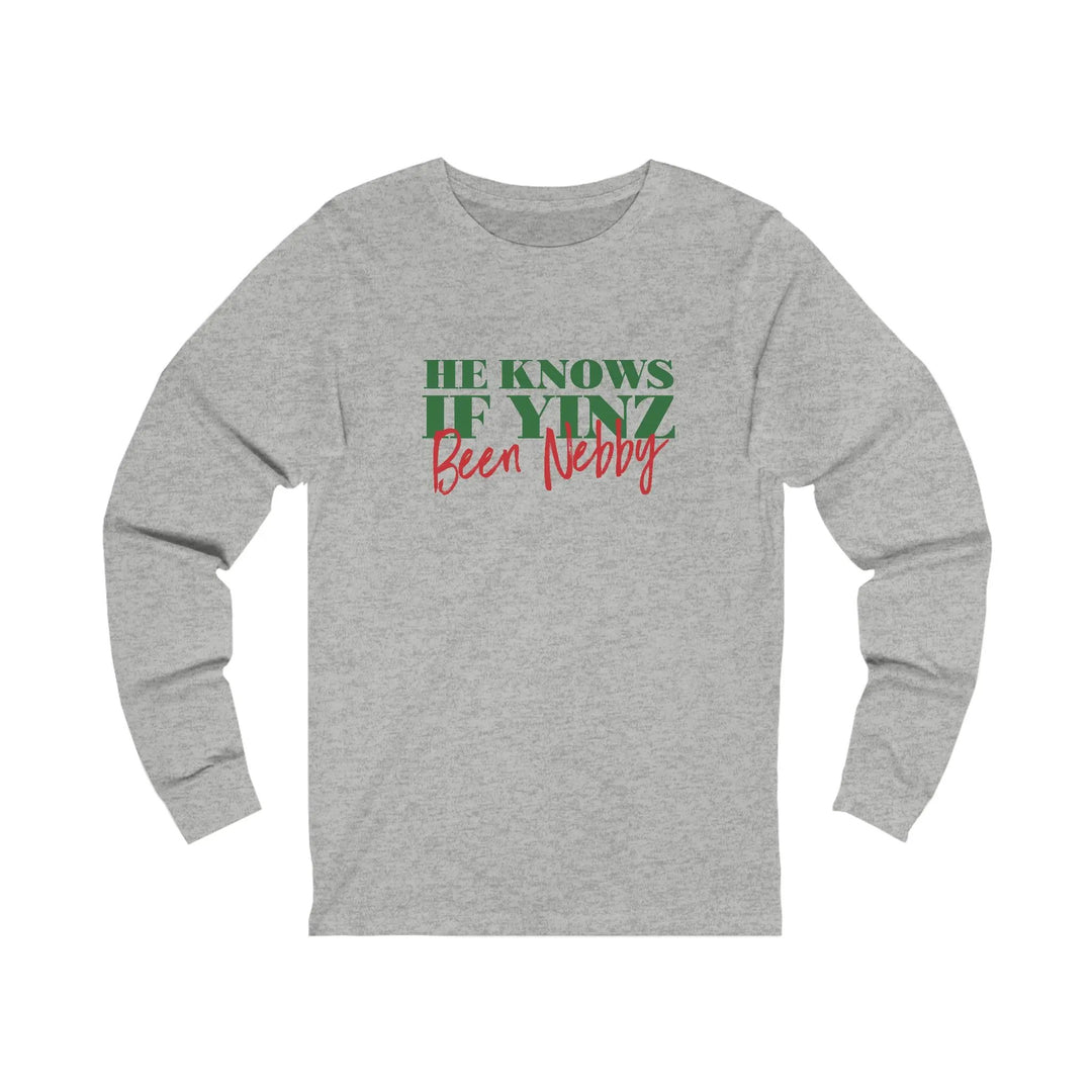 He Knows If Yinz Been Nebby - Long Sleeve - Pittsburgh Christmas Shirt Long-sleeve Printify XS Athletic Heather 