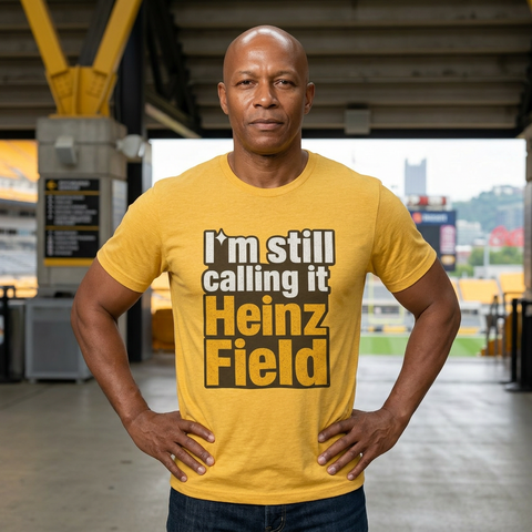 Heinz Field Throwback T‑Shirt – "I’m Still Calling It Heinz Field" Fan Tee