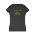 Cleveland Never Rocked Women's Slim Feminine Fit Tee T-Shirt Printify Dark Grey Heather S