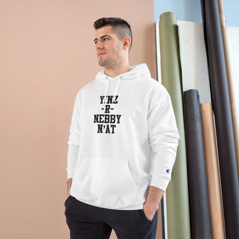 Yinz R Nebby - Print on back - Champion Hoodie