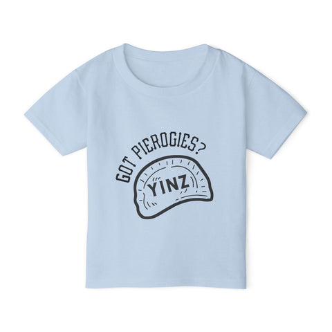 Yinz Got Pierogies? - Toddler T-Shirt
