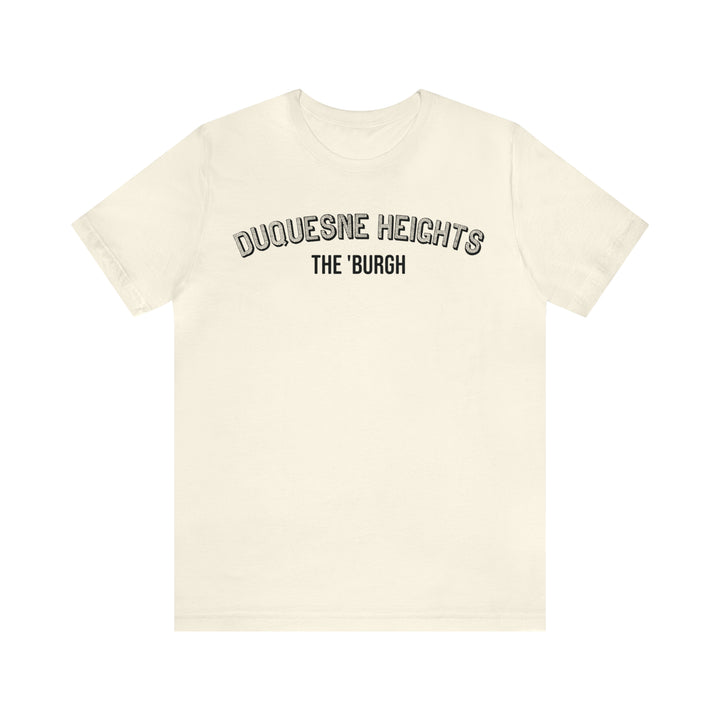 Duquesne Heights  - The Burgh Neighborhood Series - Unisex Jersey Short Sleeve Tee T-Shirt Printify Natural S 
