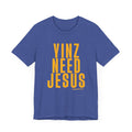 Yinz Need Jesus - Short Sleeve Tee T-Shirt Printify Heather True Royal XS 