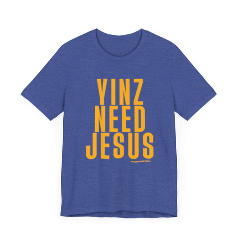 Yinz Need Jesus - Short Sleeve Tee T-Shirt Printify Heather True Royal XS 