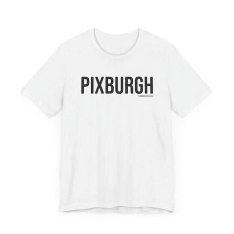 Pittsburgh PIXBURGH  Short Sleeve T-Shirt