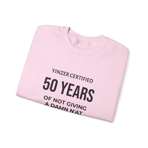 50 Years Yinzer Certified Sweatshirt – Funny 50th Birthday Crewneck