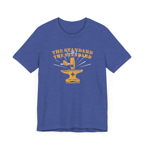 The Standard is The Standard Forged Excellence T-shirt