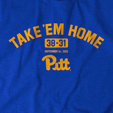 Pitt Panthers Pitt Football: Take 'Em Home. T-Shirt T-Shirt BreakingT   