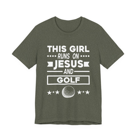 This Girl Runs on Jesus and Golf - Unisex Jersey Short Sleeve Tee