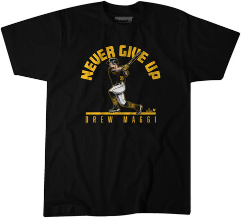 Pittsburgh Pirates Drew Maggi: Never Give Up Swing T-Shirt T-Shirt BreakingT   