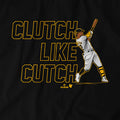 Pittsburgh Pirates Andrew McCutchen: Clutch Like Cutch T-Shirt T-Shirt BreakingT   