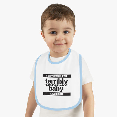 Terribly Awesome Baby - Cotton Baby Bib