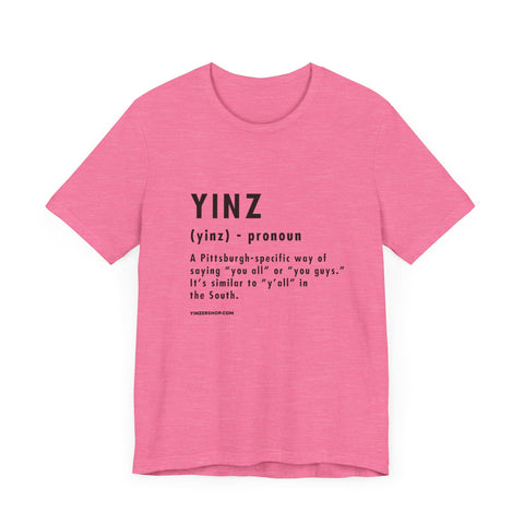 Pittsburghese Definition Series - Yinz - Short Sleeve Tee T-Shirt Printify Heather Charity Pink S