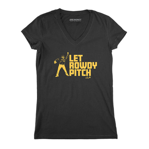 Rowdy Tellez: Pittsburgh Let Rowdy Pitch MLB BreakingT Small Women's V-Neck T-Shirt 