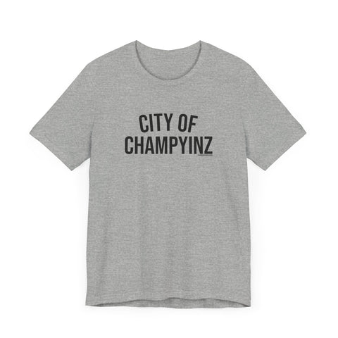 City of ChampYINZ - Short Sleeve Tee