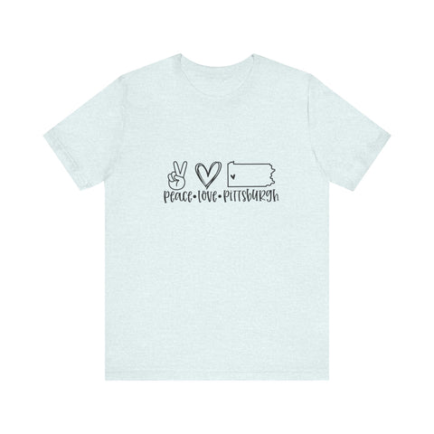 Peace Love Pittsburgh T-Shirt  - Unisex bella+canvas 3001 Jersey Short Sleeve Tee