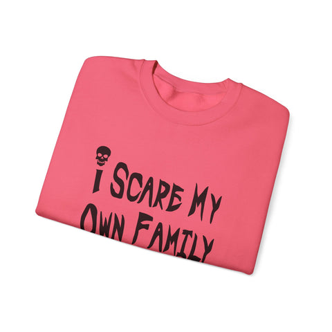 I Scare My Own Family (Pittsburgh Sarcasm Series) - Heavy Blend™ Crewneck Sweatshirt