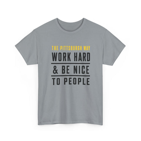 The Pittsburgh Way - Gildan Unisex Heavy Cotton Tee