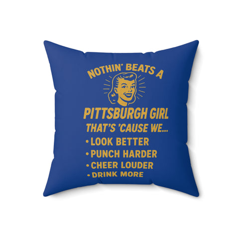 Pittsburgh Girl Throw Pillow — 'Nothin' Beats a Pittsburgh Girl' Decorative Accent