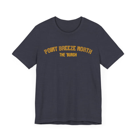 Point Breeze North - The Burgh Neighborhood Series - Unisex Jersey Short Sleeve Tee T-Shirt Printify   