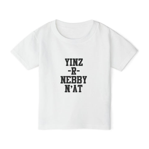 Yinz R Nebby - Toddler T-Shirt