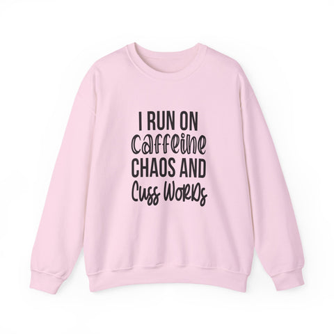 I Run on Caffeine, Chaos, and Cuss Words (Pittsburgh Sarcasm Series) - Heavy Blend™ Crewneck Sweatshirt