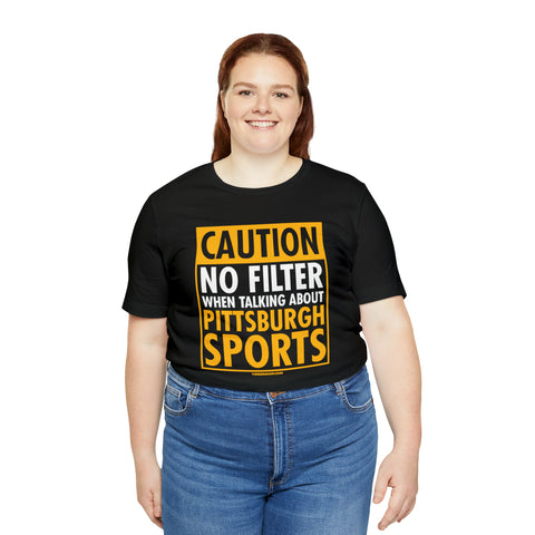 Caution, No Filter - Short Sleeve Tee T-Shirt Printify   
