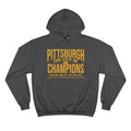 Pittsburgh, The City of Champions - Champion Hoodie Hoodie Printify Charcoal Heather S 