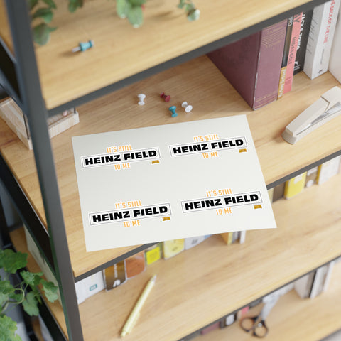 It's Still Heinz Field to Me Sticker - Sheet with 4 per sheet Paper products Printify