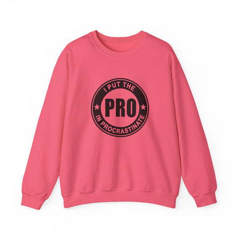 I Put the Pro in Procrastinate (Pittsburgh Sarcasm Series) - Heavy Blend™ Crewneck Sweatshirt