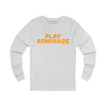 Play Renegade - Long Sleeve Tee Long-sleeve Printify