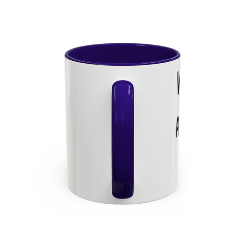 Woke Up Sexy As Hell Again Today Colorful Coffee Mugs (11oz, 15oz)