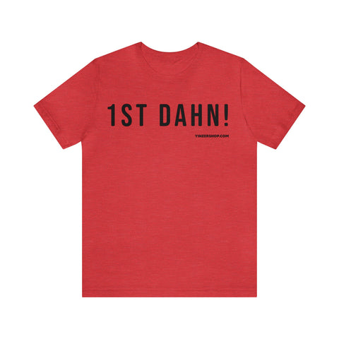 1st Dahn! - Pittsburgh Culture T-Shirt - Short Sleeve Tee T-Shirt Printify Heather Red S 